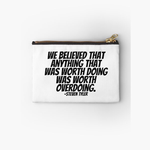 Item preview, Steven Tyler - We Believed That Anything That Was Worth Doing Was Worth Overdoing.  designed and sold by CharmStudio.