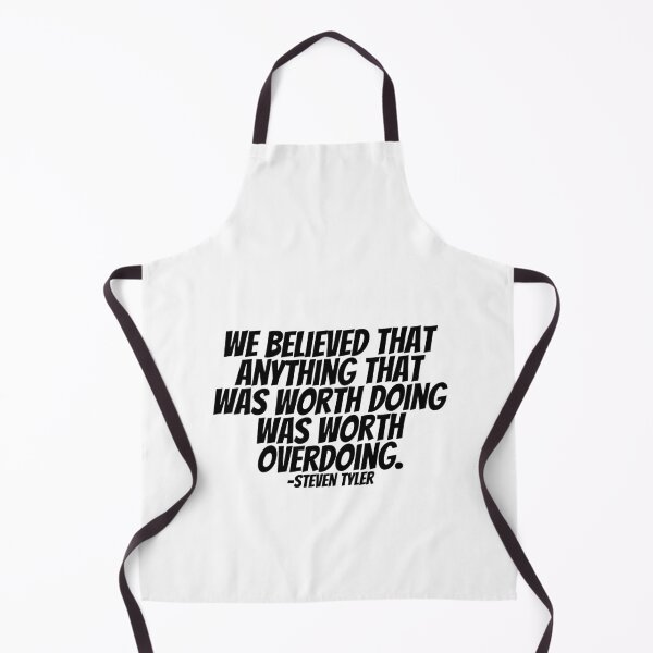 Item preview, Steven Tyler - We Believed That Anything That Was Worth Doing Was Worth Overdoing.  designed and sold by CharmStudio.