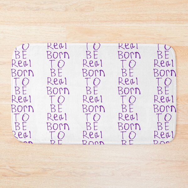 Item preview, Born To Be Real designed and sold by kinpirks.