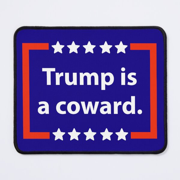 Item preview, Trump is a coward  designed and sold by Rachel the Artist .