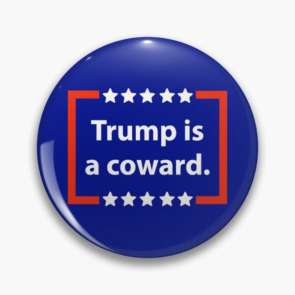 Item preview, Trump is a coward  designed and sold by Rachel the Artist .