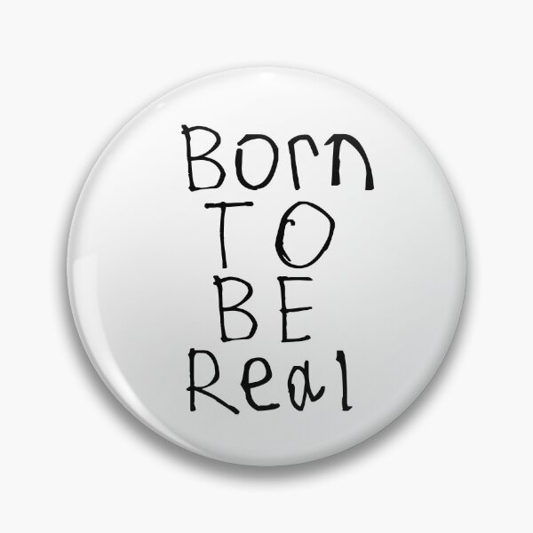 Item preview, Born To Be Real designed and sold by kinpirks.