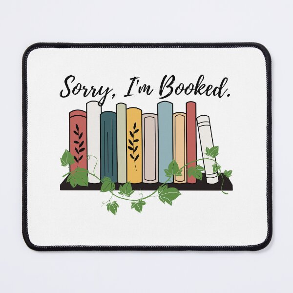 Item preview, I'm Booked - Book Lovers Pun designed and sold by Teribelle.