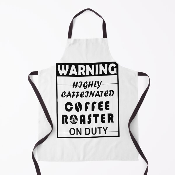 Item preview, Warning, Highly caffeinated, Coffee Roaster On Duty designed and sold by Aymanerachif.