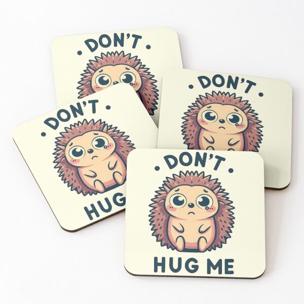Item preview, Don't hug me designed and sold by Vkinsify.