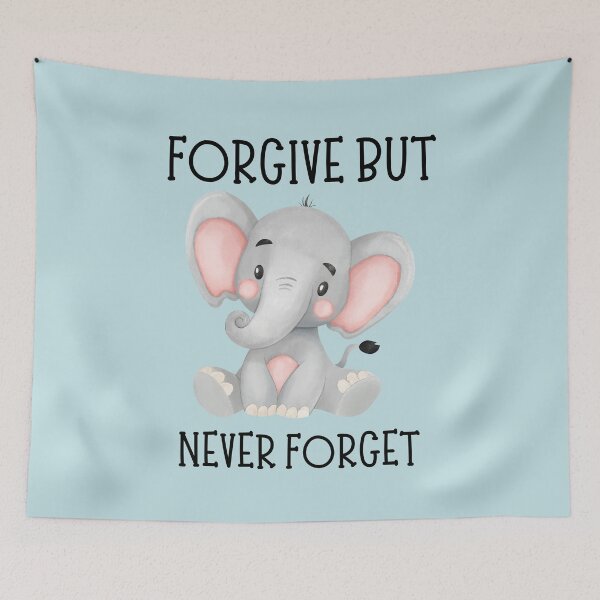 Item preview, Angry Elephant Never Forgets to Forgive designed and sold by DunuStore.