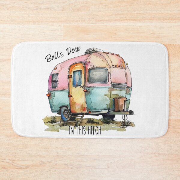 Item preview, Balls Deep in This Hitch - Funny watercolor Camper illustration designed and sold by bimbleDIY.