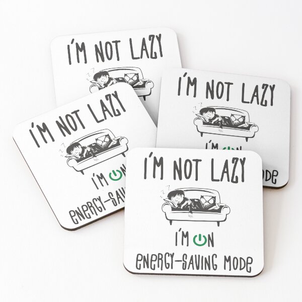 Item preview, I'm not Lazzy, I'm on energy-saving mode designed and sold by ForsArt.
