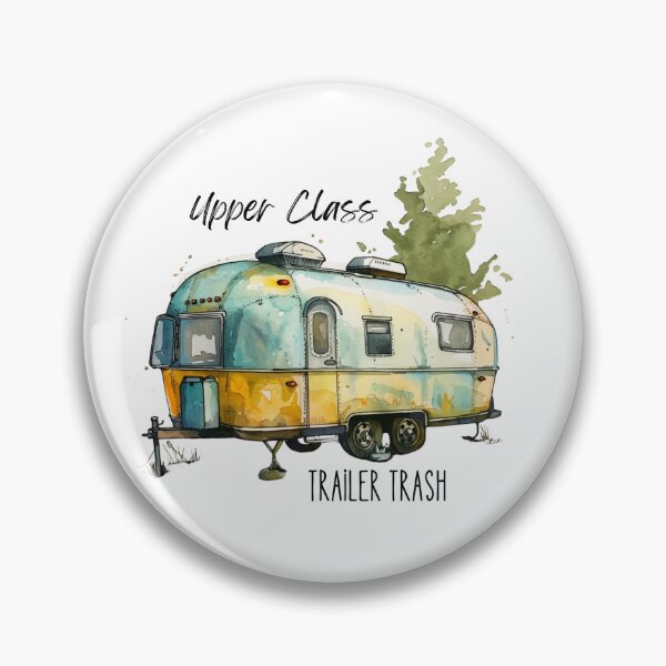 Artikelvorschau, Upper Class Trailer Trash - Lustiger Camping-Humor entworfen und verkauft von bimbleDIY.