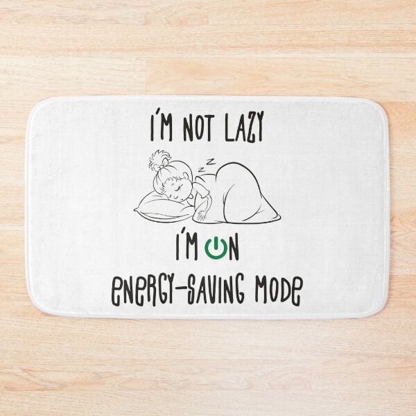 Item preview, I'm not Lazzy, I'm on energy-saving mode / 2 designed and sold by ForsArt.