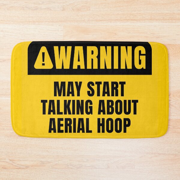 Item preview, Aerial Hoop Funny Warning Sign designed and sold by MaryAller.