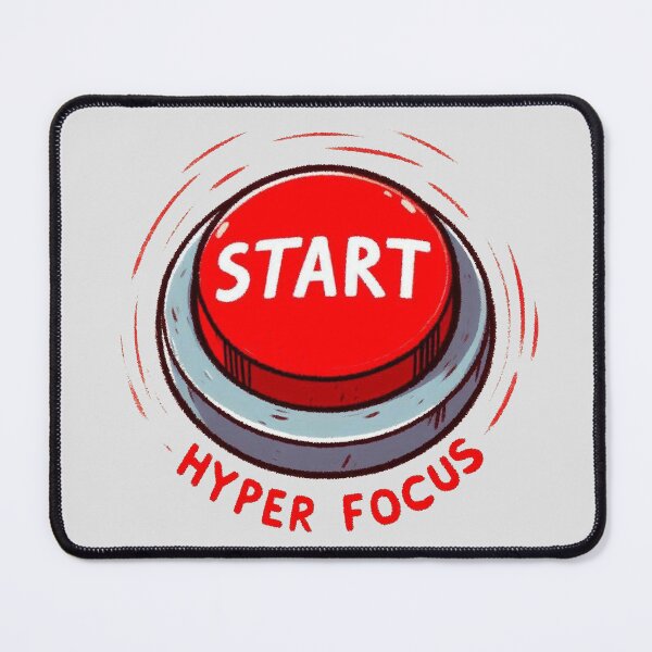 Item preview, Hyperfocus button designed and sold by Vkinsify.