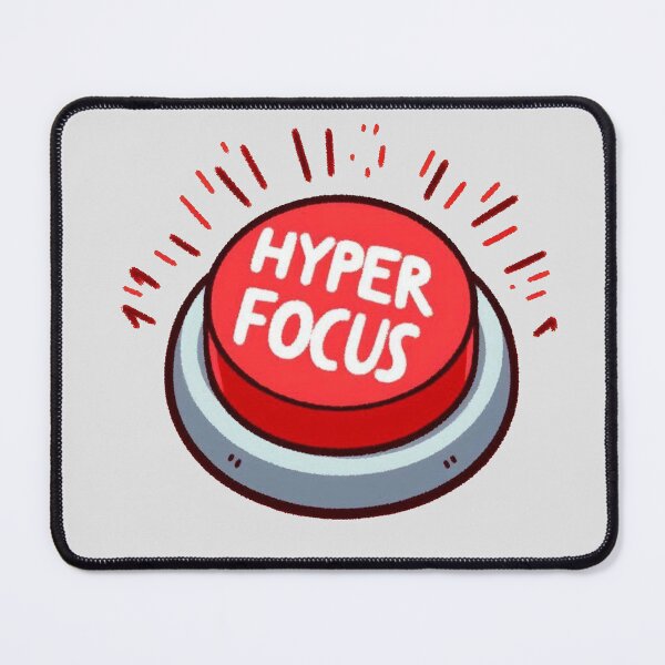 Item preview, Hyperfocus button designed and sold by Vkinsify.