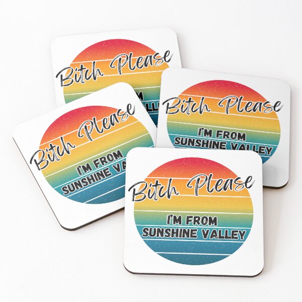 Item preview, Bitch Please I'm From Sunshine Valley - Cool designed and sold by bimbleDIY.