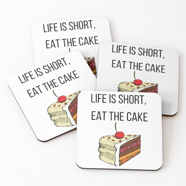 Item preview, Life is Short, Eat the Cake designed and sold by Art-Design-EM.