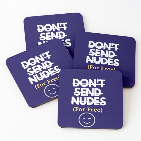 Item preview, Don't send nudes for free designed and sold by authenticwords.