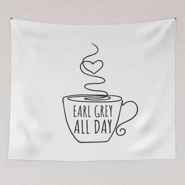 Item preview, Earl Grey All Day designed and sold by wildvibe.