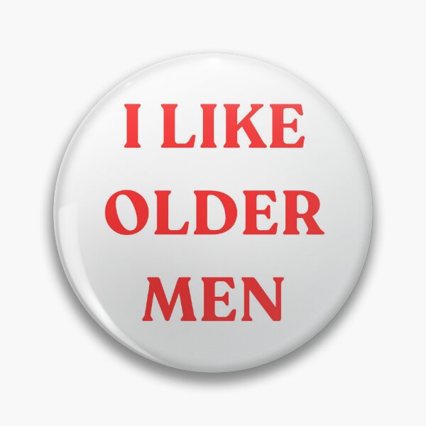 Item preview, I Like Older Men designed and sold by kendellas.