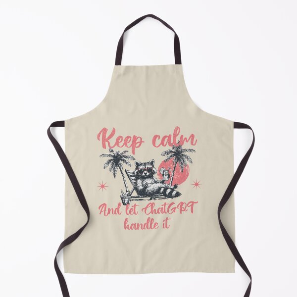 Item preview, Keep Calm And Let ChatGPT Handle It designed and sold by A.I.  Took My Job!.