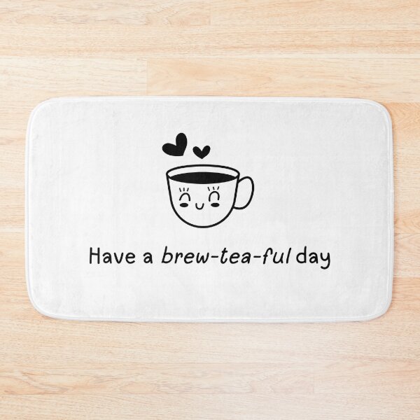 Item preview, Have a brew-tea-ful day designed and sold by wildvibe.