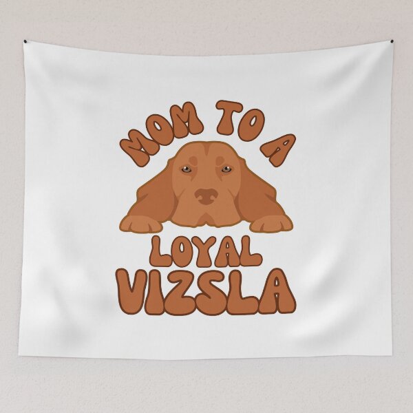 Item preview, Mom to a loyal Vizsla designed and sold by BritishDelights.