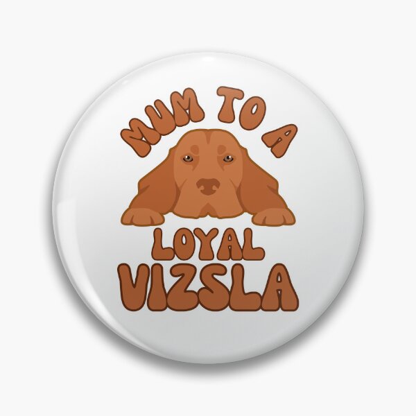 Item preview, Mum to a loyal Vizsla designed and sold by BritishDelights.