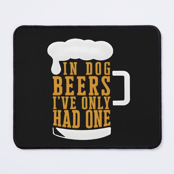 Item preview, Dog Beer Years designed and sold by jpal74.