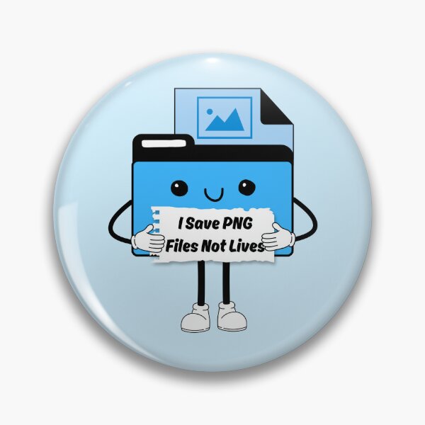 Item preview, I Save PNGs Not Lives Cute Funny Graphic Icon  designed and sold by mariahmoniquedesign.