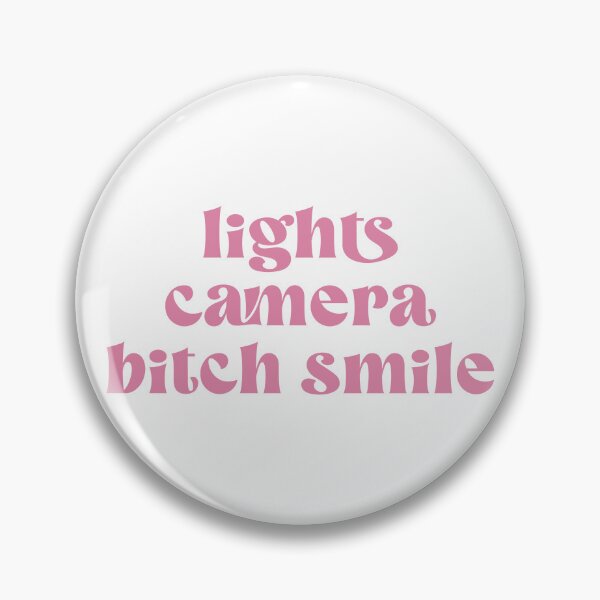 Item preview, lights camera btch smile! designed and sold by venus-print.