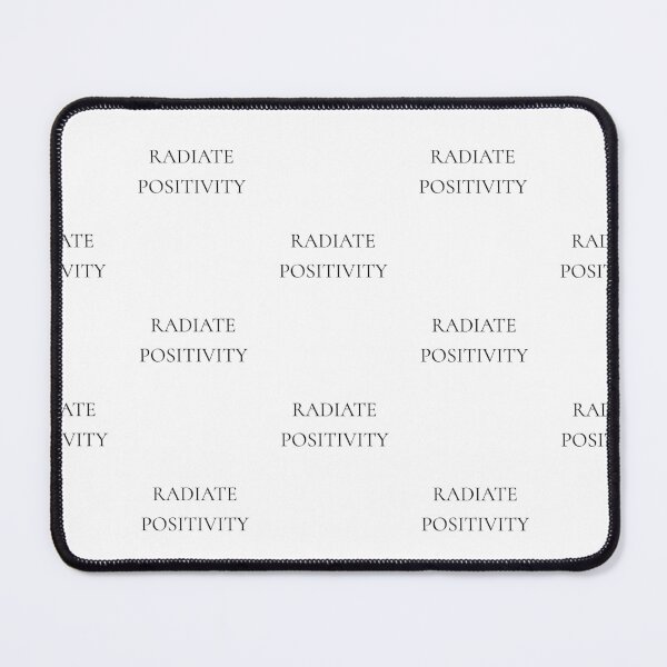 Item preview, Radiative positivity, positive daily mantra quote designed and sold by Merchattack.