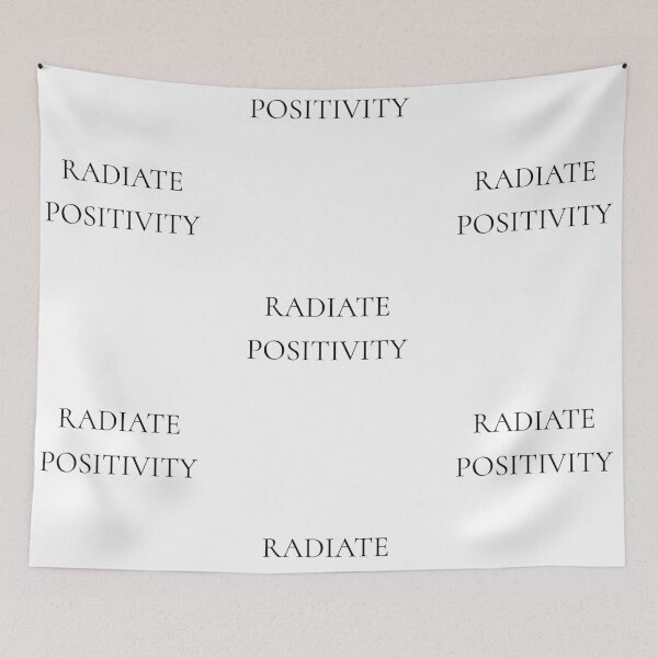 Item preview, Radiative positivity, positive daily mantra quote designed and sold by Merchattack.