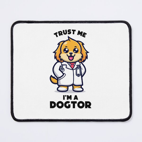 Item preview, Trust me I'm a Dogtor (on light colors) designed and sold by messy-nessie.