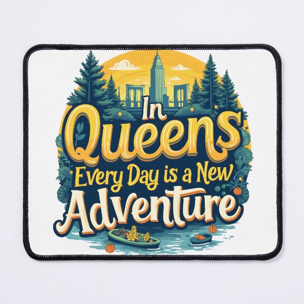 Item preview, queens new york, every day is a new adventure designed and sold by mood-draftsman.