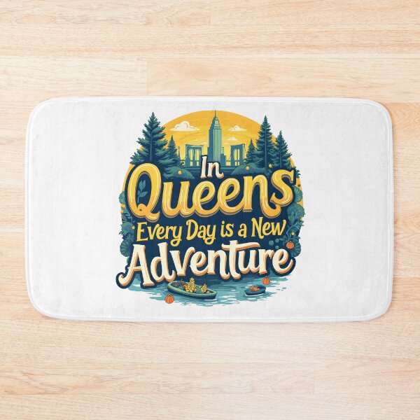 Item preview, queens new york, every day is a new adventure designed and sold by mood-draftsman.