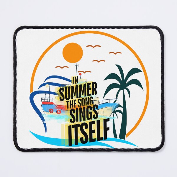 Item preview, In Summer The Song Sings Itself designed and sold by Modern-Tropical.
