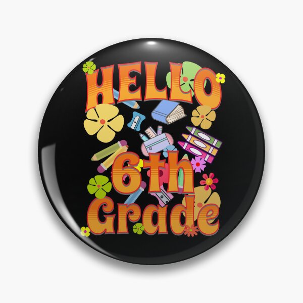 Item preview, HELLO 6th Grade designed and sold by NuttySqueaky.