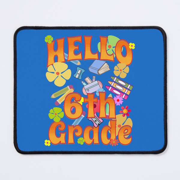 Item preview, HELLO 6th Grade designed and sold by NuttySqueaky.
