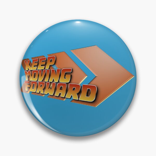 Item preview, Keep Moving Forward - Unique and Original Design designed and sold by BSDesignOnline.