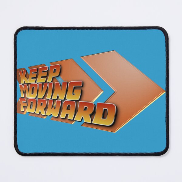 Item preview, Keep Moving Forward - Unique and Original Design designed and sold by BSDesignOnline.