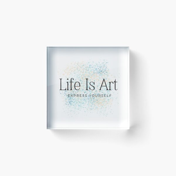 Item preview, Life Is Art Express Yourself designed and sold by Dreamer2024.