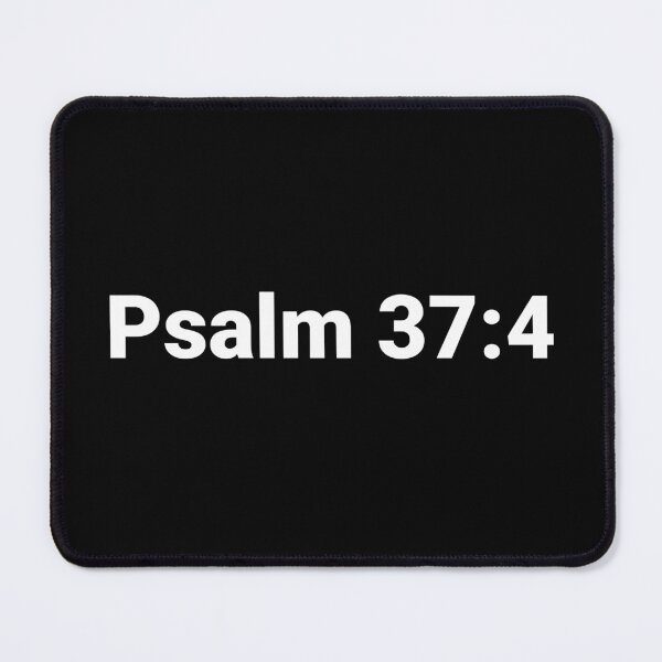 Item preview, Psalm 37:4 designed and sold by Text-based T-Shirts and Gifts.