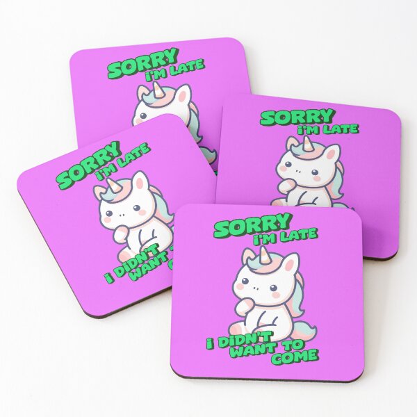 Item preview, Sorry I'm Late, I Didn’t Want To Come -  Carol designed and sold by 3DAF.