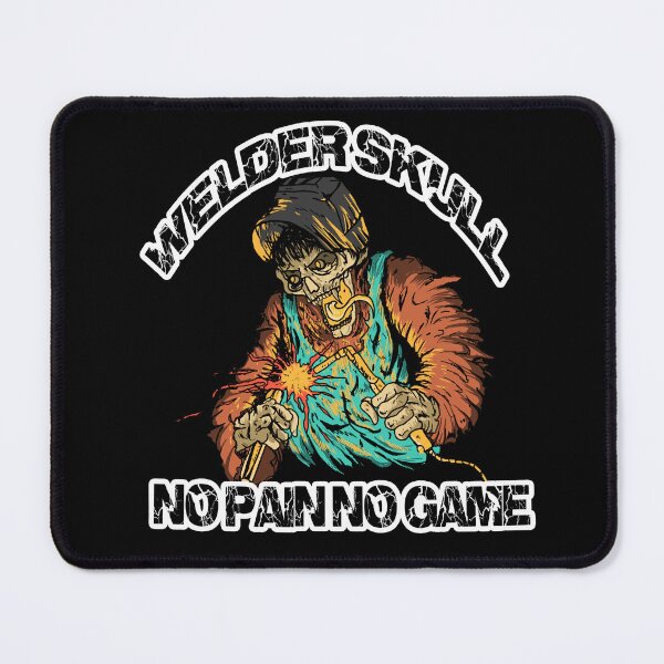 Item preview, welder no pain no game designed and sold by damnoverload.