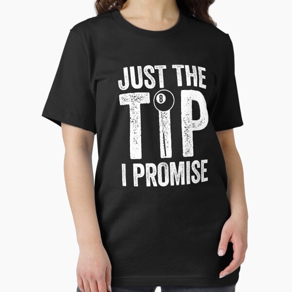 Item preview, Just The Tip I Promise - Funny Pool Billiard Player Quote designed and sold by lovaeshwanty.