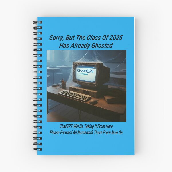 Item preview, Message From The Class Of 2025..  ChatGPT Will Take It From Here designed and sold by Hall-O-Gram.