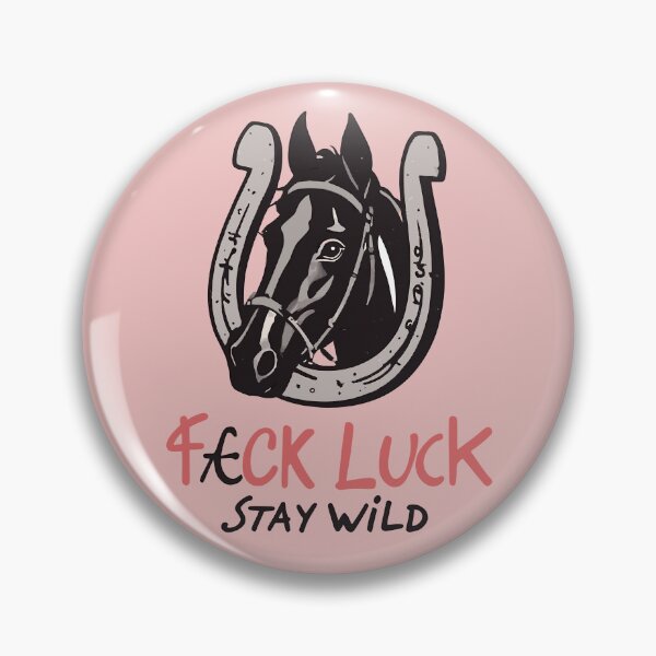 Item preview, F*ck Luck Stay Wild Lucky Horseshoe & Horse designed and sold by Corinne Alexa Jackson.