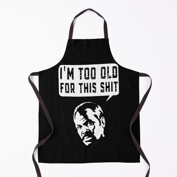 Item preview, Im Too Old For This Shit designed and sold by W-A-W-A.