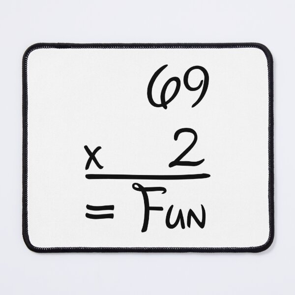 Item preview, 69 x 2 = Fun | Dirty Mathematics designed and sold by ProdbyNiECO.