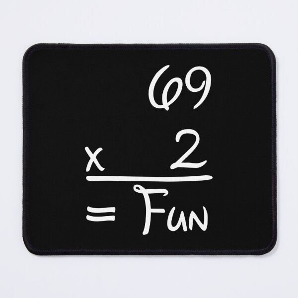 Item preview, 69 x 2 = Fun | Dirty Mathematics designed and sold by ProdbyNiECO.