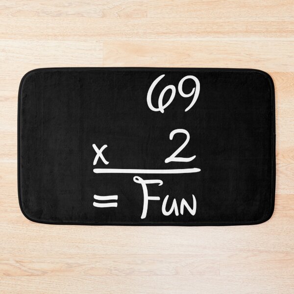 Item preview, 69 x 2 = Fun | Dirty Mathematics designed and sold by ProdbyNiECO.